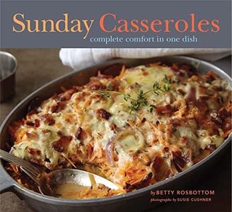 Sunday Casseroles: Complete Comfort in One Dish