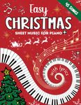 Easy Christmas Sheet Music For Piano: 45 Christmas Piano Music For Beginners, Easy Piano Music For Adults, Easy Christmas Piano Music For Beginners, Beginner Christmas Piano Music