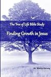 The Tree of Life Bible Study: Findi