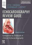 Echocardiography Review Guide: Companion to the Textbook of Clinical Echocardiography