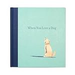 When You Love a Dog — A gift book f